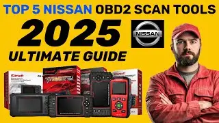 The TOP 5 - Best Nissan OBD2 Scan Tools - The 2025 Ultimate Guide (Approved Diagnostic Tools)