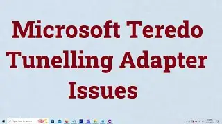 Microsoft Teredo Tunneling Adapter not working | Simple FIX