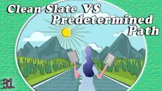 Clean Slate vs Predetermined Path EP.31