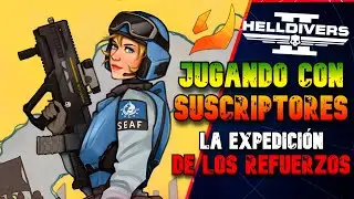 Comienza la FASE III | JUGANDO con SUSCRIPTORES | HELLDIVERS 2 | Gameplay en Espa&ntilde;ol