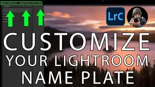 How to Customize the Lightroom Classic Name Plate (Identity Plate)