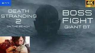 DEATH STRANDING 2 ON THE BEACH | 1st BOSS FIGHT | How to defeat GIANT BT