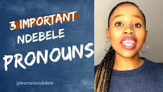 How To Use Singular Pronouns in Sentences | Ndebele Lessons