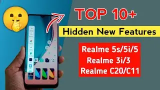 Realme Top 10+ Hidden New  Features Realme 5s/5i/5/3i/3/C20/C11 | Realme UI 2.0 New Update Features