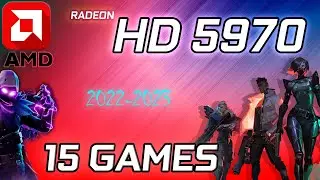 🔴AMD HD 5970 OC in 15 Games  | A MONSTER GPU! Will it be Valuable in 2022?