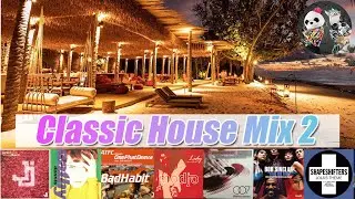 Classic House Mix part.2