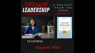 E31 - Understanding Loud or Quiet Team Members featuring Megumi Miki