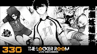 1-0!! Hugo & France Are Not Here To Play! | Blue Lock 330 Live Discussion | The Locker Room