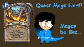 Quest Mage Nerf! [Hearthstone / Deutsch]