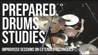 Pedro Melo Alves - Prepared Drum Studies