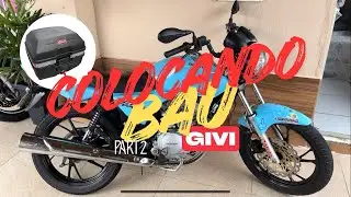 COLOCANDO BA&Uacute; GIVI 27L NA TITAN 150 4MM SECO