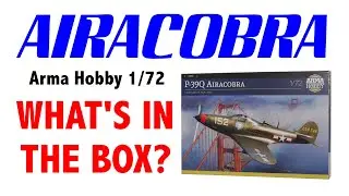P-39 AIRACOBRA Arma Hobby 2022 НОВЫЙ ИНСТРУМЕНТ в масштабе 1/72 &mdash; что в коробке? 1080p HD