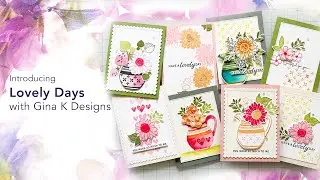 Introducing the Lovely Days Stamp Set with Gina K Designs