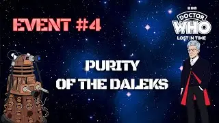 Purity of the Daleks (4K) | Doctor Who: Lost in Time (EVENT)