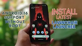 🚀 Lawnchair Launcher on Any Phone Install | Android 16 (No Root!)