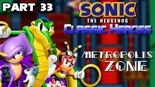 Sonic Classic Heroes (Team Chaotix) - Часть #33 - Зона Метрополиса