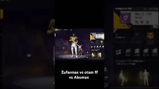 @ZufarMax vs @OtamFF vs @ABUMAX0