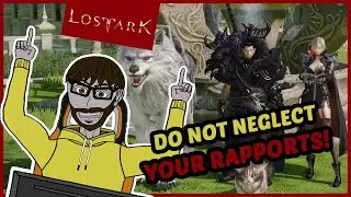 How to advance your rapports EFFICIENTLY ! | Lost Ark