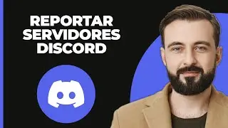 C&oacute;mo Reportar Servidores de Discord (2024)