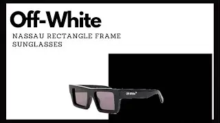 REVIEW/UNBOXING K&iacute;nh Off-White Nassau Rectangle Frame Sunglasses