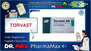 ❓ Cos'&egrave; il 💊 Farmaco TORVAST 🗺️ Foglietto Illustrativo Bugiardino Salute