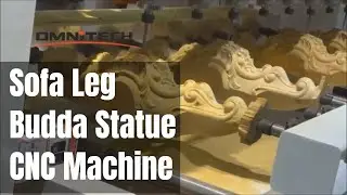 Sofa Legs & Buddha Profile Engraving BY OMNI 12S CNC Router