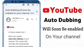 auto dubbing will soon be enabled on your channel||auto dubbing will soon be enabled kya matlb hai