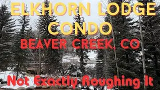 Elkhorn Lodge at Beaver Creek Review