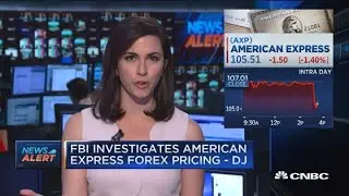 FBI investigates American Express Forex pricing: Dow Jones