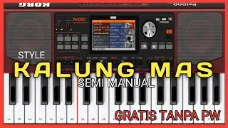 KALUNG MAS SET STYLE ORG SEMI MANUAL || FREE DOWNLOAD TANPA PASSWORD