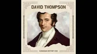 Exploring The West: David Thompson