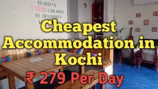 Cheapest accommodation in cochin | Best stay in kochi | Best budget hotel in Ernakulam in hindi