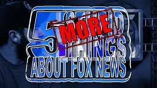 Five More Stupid Things About Fox News