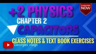 Plus two Physics  Chapter two Class Notes and Text Book Exercises