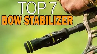 Top 7 Best Bow Stabilizer For Hunting