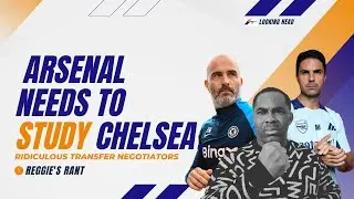 What Arsenal Must Learn from Chelsea's Transfer Strategy | Transfer Dealings Analysis #transfernews