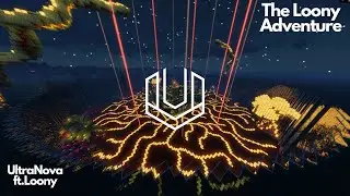 The Loony Adventure - UltraNova ft.Loony