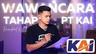 CARA LOLOS TES WAWANCARA KAI 2024 II REKRUITMEN PT KAI 2024