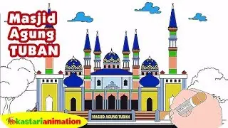 Mewarnai Masjid Agung Tuban bersama Diva | Kastari Animation Official