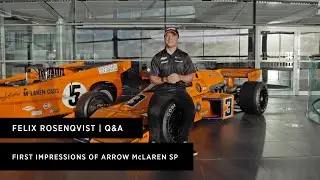 Felix Rosenqvist | First Impressions of Arrow McLaren SP