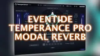 Eventide Temperance Pro - Модальный ревербератор для вашего микса
