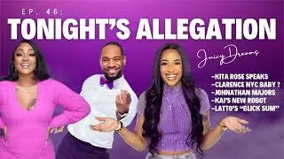 Ep. 46: Clarence NYC Baby On The Way? | Kai 70k Robot, Latto Hits, Katt Williams Interview & More!