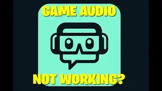 StreamLabs Game Audio Suddenly Not Working - FiXED!