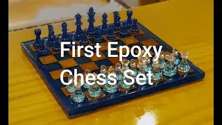 A complete beginner's attempt at an epoxy chess set