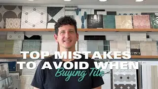 Top Mistakes to Avoid When Buying Tile