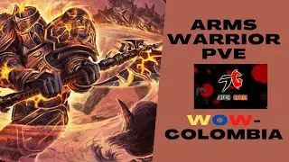 GUÍA GUERRERO ARMAS 4.3.4 PVE (JG) | WOW-COLOMBIA