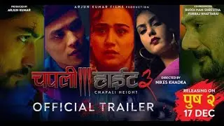 CHAPALI HEIGHT 3 || NEPALI MOVIE TRAILER || SWASTIMA KHADKA ||ARPAN THAPA|| SUPUSPA || FAN MADE ||