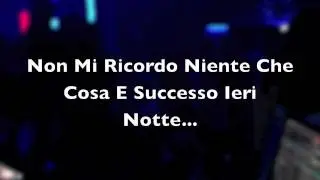 Non Mi Ricordo Niente Che Cosa E Successo Ieri @ MUMJA ( Mickey & Fasio )