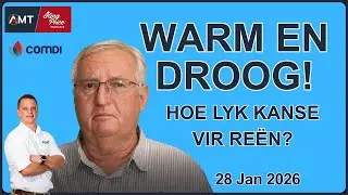 Warm en droog! Hoe lyk die kanse vir reën? | Weeroorsig – 28 Jan 2026