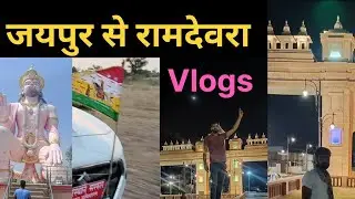 Jaipur To Ramdevra tour In  Just 24 Hours !!